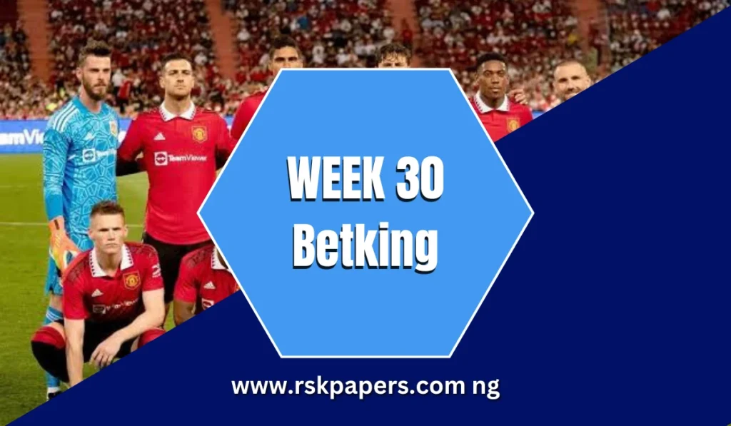 Week 30 betking pool codes 2025