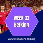 Week 32 betking pool codes 2025