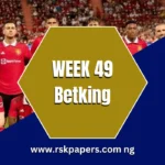 Week 49 Betking Pool Codes 2025